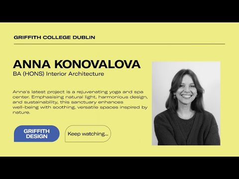 Preview image for the external video "Griffith College | Interior Architecture Graduate | Anna Konovalova Testimonial".