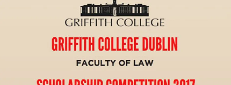 Griffith College Law Scholarship Competition 2017