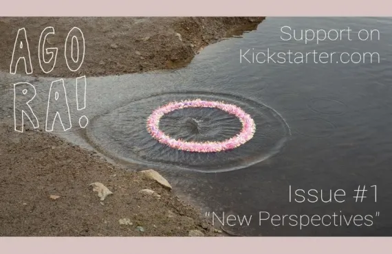AGORA Collective Magazine Kickstarter Campaign 