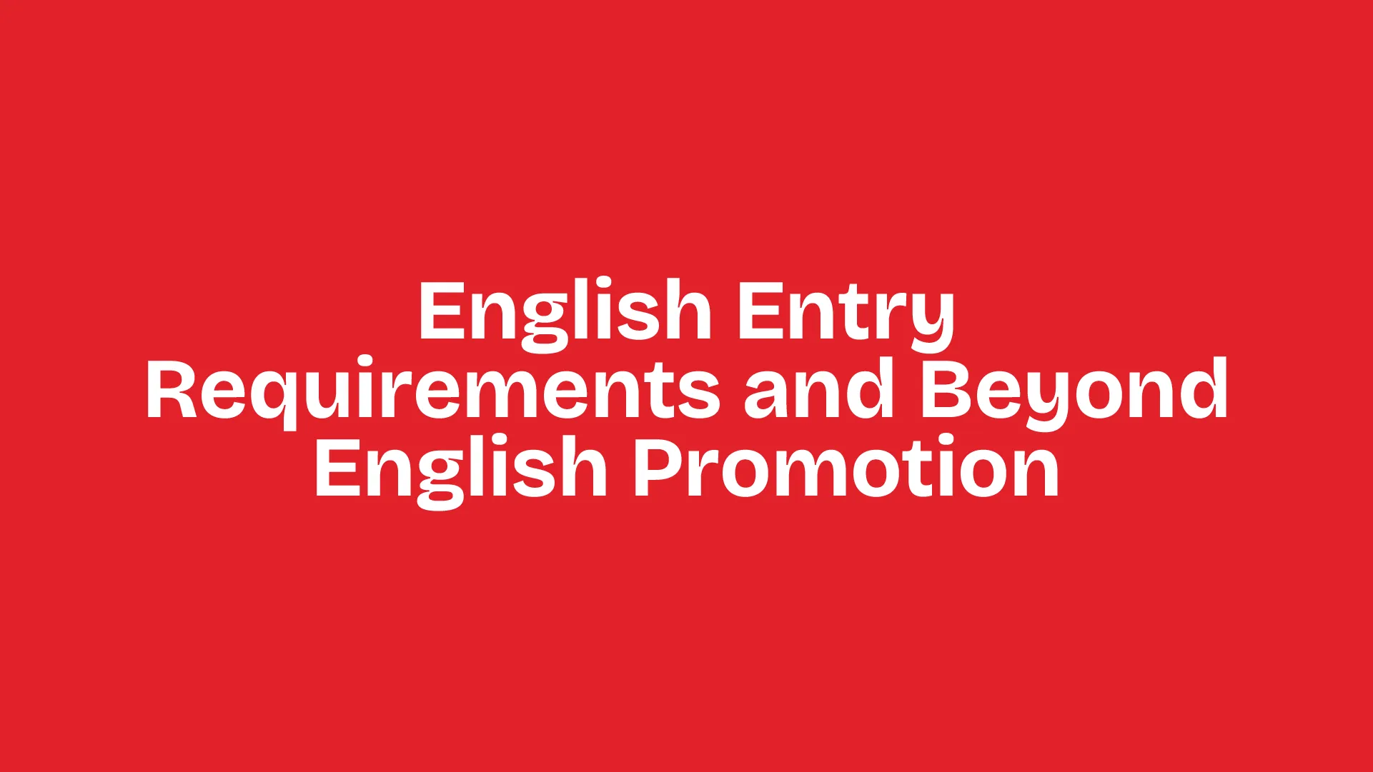 english-entry-requirements-and-beyond-english-promotion.png