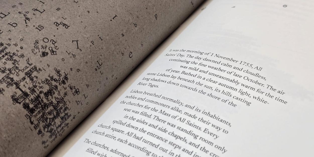 Close-up page from "Fragments: Lisbon, 1755", showing irregular serif text on cream paper beside a textured grey page of scattered letters