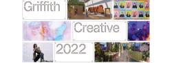 Griffith Creative Show 2022 